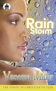 Rain Storm by Vanessa Miller