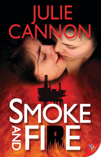 Smoke and Fire by Julie Cannon