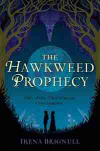 The Hawkweed Prophecy by Irena Brignull