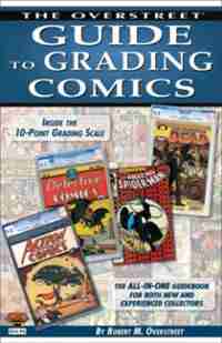 Overstreet Guide To Grading Comics 2015 by Robert M. Overstreet