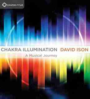 Chakra Awakening: A Musical Journey by David Ison,