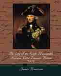 The Life of the Right Honourable Horatio Lord Viscount Nelson, Vol. II (of 2) by Harrison James Harrison