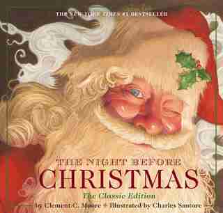 The Night Before Christmas hardcover: The Classic Edition, The New York Times bestseller by Clement Moore