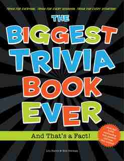 Biggest Trivia Book Ever: And That's a Fact! by Eric Berman