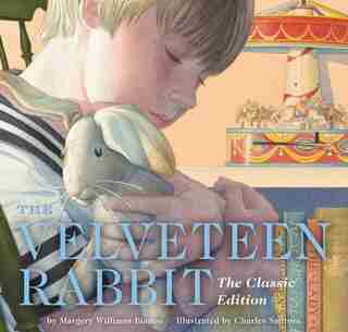 The Velveteen Rabbit Hardcover: The Classic Edition by Margery Williams
