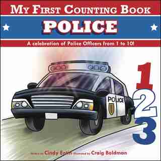 My First Counting Book: Police by Cindy Entin