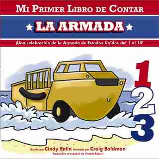 Mi Primer Libro De Contar La Armada by Cindy Entin