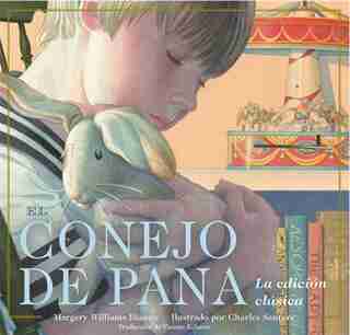 El Conejo De Pana La Edicion Clasica by Margery Williams