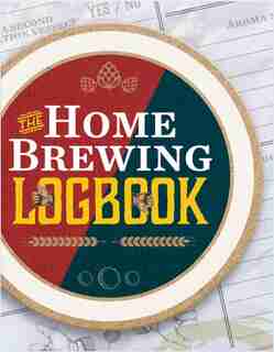 Home-Brewing Logbook by Cider Mill Press