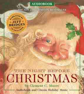 The Night Before Christmas Audiobook: Narrated by Academy Award-Winner Jeff Bridges by Clement Moore