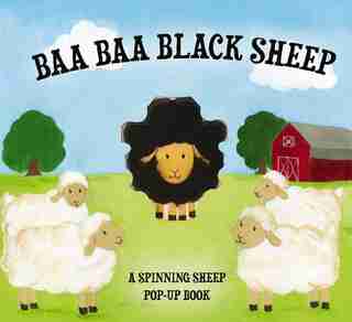 Baa Baa Black Sheep: A Spinning Nursery Rhyme Pop-Up Book by Applesauce Press