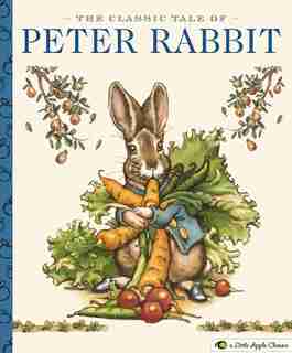 The Classic Tale of Peter Rabbit: A Little Apple Classic by Beatrix Potter