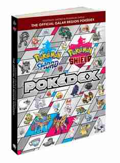 Pokémon Sword & Pokémon Shield: The Official Galar Region Pokédex by The Pokémon Company International