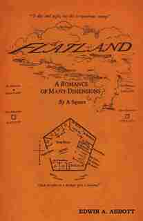 Flatland: A Romance Of Many Dimensions by Edwin Abbott Abbott