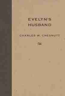 Evelyn's Husband by Charles W. Chesnutt