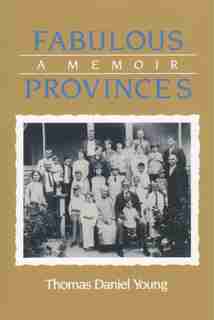 Fabulous Provinces: A Memoir by Thomas Daniel Young