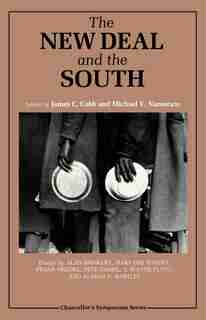 The New Deal and the South by James C. Cobb