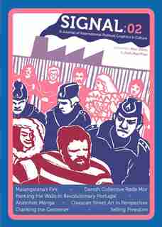 Signal: 02: A Journal Of International Political Graphics & Culture by Alec Dunn