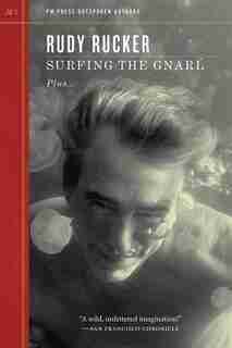 Surfing the Gnarl by Rudy Rucker