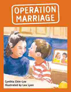 Operation Marriage by Cynthia Chin-lee