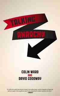 Talking Anarchy by Colin Ward