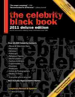 The Celebrity Black Book 2011: Over 60,000+ Accurate Celebrity Addresses For Autographs, Charity Donations, Signed Memorabilia, Ce by Jordan Mcauley