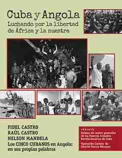 Cuba y Angola: Luchando por la libertad de África y la nuestra by Fidel Castro