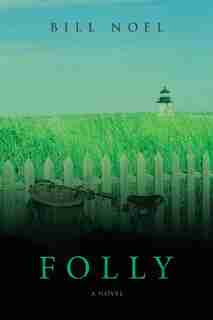 Folly by Bill Noel