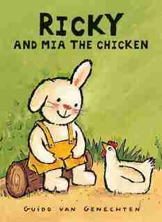Ricky and Mia the Chicken by Guido Genechten