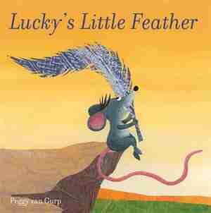 Lucky's Little Feather by Gurp Peggy Van