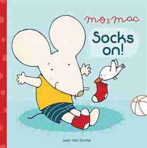 Mo & Mac: Socks On! by Leen Van Durme