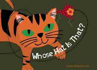 Whose Hat Is That? by Anita Bijsterbosch