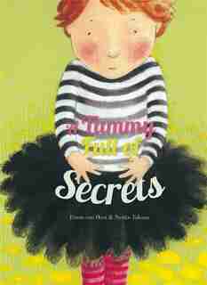A Tummy Full Of Secrets by Pimm Van Hest