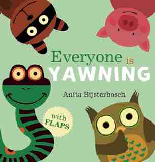 Everyone Is Yawning by Anita Bijsterbosch