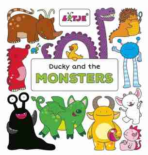 Ducky And The Monsters by Lizelot Versteeg