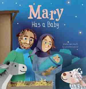 Mary Has A Baby by Mieke Hooft