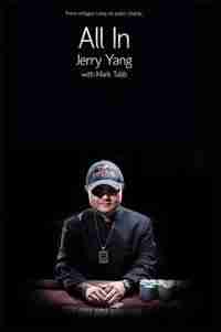 All In: From Refugee Camp To Poker Champ by Jerry Yang
