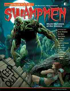 Swampmen: Muck-monsters Of The Comics by Jon B. Cooke