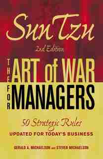 Sun Tzu - The Art of War for Managers: 50 Strategic Rules Updated for Today's Business by Gerald A Michaelson