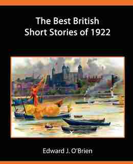 The Best British Short Stories of 1922 by Edward J. O'Brien