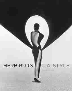 Herb Ritts: L.a. Style by Paul Martineau