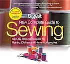 The New Complete Guide to Sewing: Step-by-Step Techniquest for Making Clothes and Home…