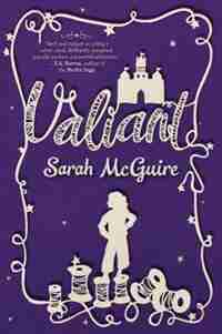 Valiant by Sarah Mcguire