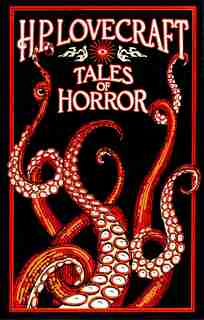 H. P. Lovecraft Tales Of Horror by H. P. Lovecraft