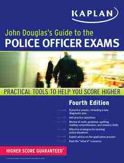 John Douglas's Guide to the Police Officer Exams by John Douglas