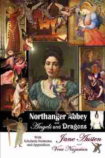 Northanger Abbey And Angels And Dragons by Jane Austen