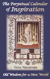 The Perpetual Calendar Of Inspiration by Vera Nazarian
