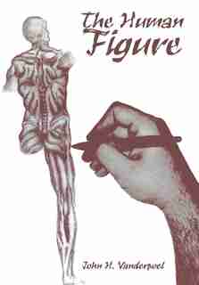 The Human Figure by John H. Vanderpoel