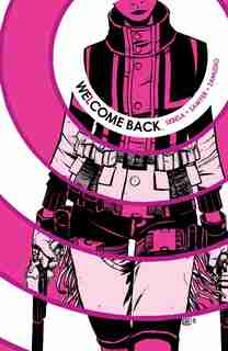 Welcome Back Vol. 1 by Christopher Sebela