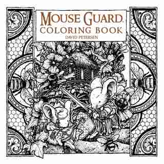 Mouse Guard: Coloring Book by David Petersen